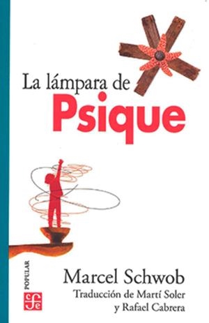 LAMPARA DE PSIQUE, LA | 9786071671790 | SCHWOB, MARCEL