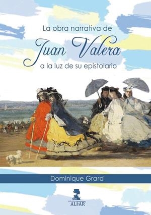 OBRA NARRATIVA DE JUAN VALERA, LA | 9788478989669 | GRARD, DOMINIQUE