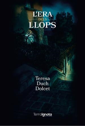 ERA DELS LLOPS, L' | 9788412789133 | DUCH DOLCET, TERESA