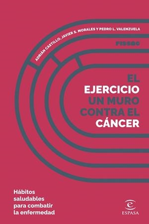 EJERCICIO, UN MURO CONTRA EL CÁNCER, EL | 9788467071283 | CASTILLO, ADRIÁN / MORALES, JAVIER S. / VALENZUELA, PEDRO L.