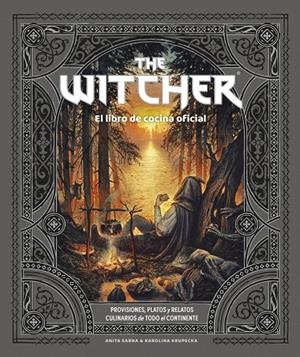 WITCHER, THE. EL LIBRO DE COCINA OFICIAL | 9788445016855 | SARNA, ANITA / KRUPECKA, KAROLINA