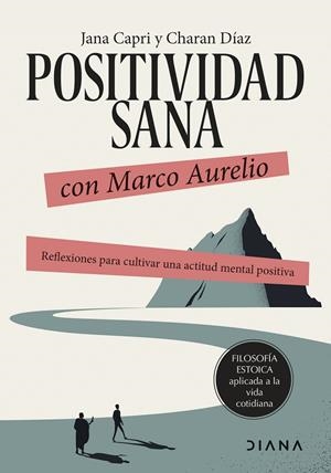 POSITIVIDAD SANA CON MARCO AURELIO | 9788411191173 | CAPRI, JANA / DÍAZ ARQUILLO, CHARAN