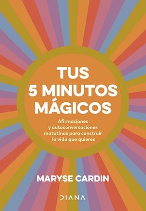 TUS 5 MINUTOS MÁGICOS | 9788411191180 | CARDIN, MARYSE