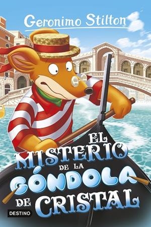 GERONIMO STILTON 96. EL MISTERIO DE LA GÓNDOLA DE CRISTAL | 9788408280439 | STILTON, GERONIMO
