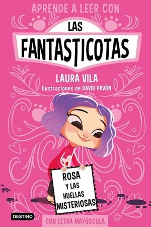 APRENDE A LEER CON LAS FANTASTICOTAS 07. ROSA Y LAS HUELLAS MISTERIOSAS | 9788408276975 | VILA, LAURA