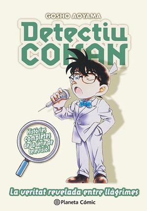 DETECTIU CONAN 15 : LA VERITAT REVELADA ENTRE LLAGRIMES | 9788411402262 | AOYAMA, GOSHO