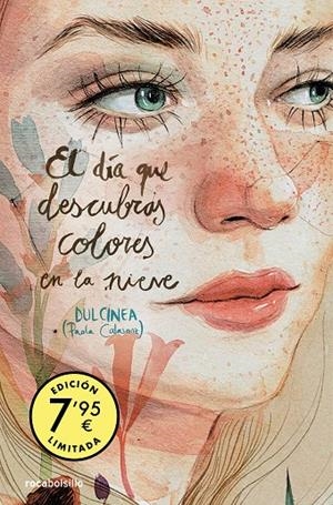 DÍA QUE DESCUBRAS COLORES EN LA NIEVE, EL (EDICIÓN LIMITADA) | 9788419498151 | CALASANZ, PAOLA (DULCINEA)