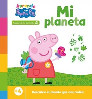 APRENDE CON PEPPA. MI PLANETA (PEPPA PIG. PRIMEROS APRENDIZAJES) | 9788448867515 | HASBRO/EONE