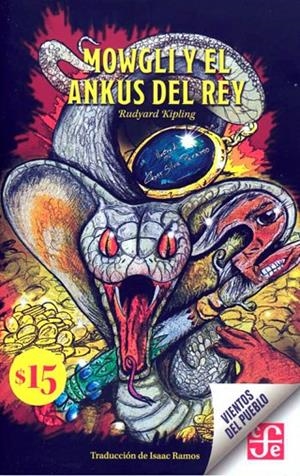 MOWGLI Y EL ANKUS DEL REY | 9786071678850 | KIPLING, RUDYARD / SILVA PARAMO, CESAR