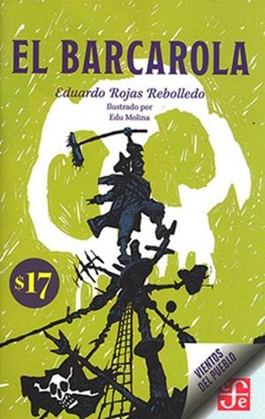 BARCAROLA, EL | 9786071671394 | ROJAS REBOLLEDO, EDUARDO