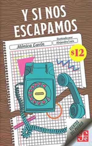 Y SI NOS ESCAPAMOS | 9786071672698 | LAVIN, MONICA
