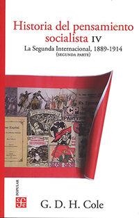 HISTORIA DEL PENSAMIENTO SOCIALISTA, IV. LA SEGUNDA INTERNACIONAL, 1889-1914 (SEGUNDA PARTE) | 9786071670533 | COLE, G. D. H.