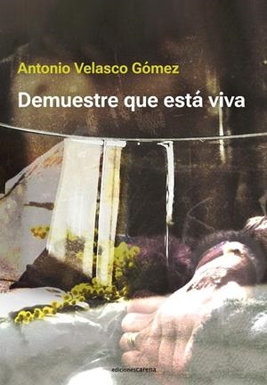 DEMUESTRE QUE ESTÁ VIVA | 9788419890368 | VELASCO GOMEZ, ANTONIO