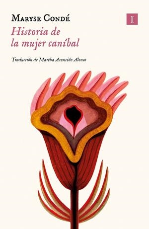 HISTORIA DE LA MUJER CANÍBAL | 9788419581310 | CONDE, MARYSE