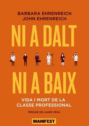 NI A DALT NI A BAIX | 9788419719089 | EHRENREICH, BARBARA / EHRENREICH, JOHN
