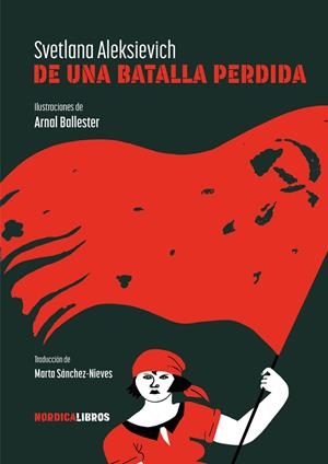 DE UNA BATALLA PERDIDA | 9788419735560 | ALEKSIEVICH, SVETLANA