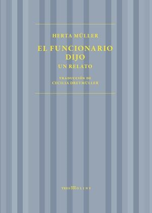 FUNCIONARIO DIJO, EL | 9788412714913 | MULLER, HERTA