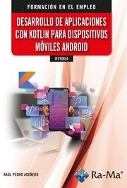 DESARROLO DE APLICACIONES CON KOTLIN PARA DISPOSITIVOS MOVILES | 9788419857965 | ACEÑERO EIXARCH, RAUL PEDRO