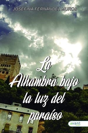 ALHAMBRA BAJO LA LUZ DEL PARAÍSO, LA | 9788419970404 | FERNÁNDEZ MUROS, JOSEFINA