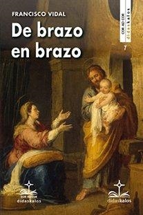 DE BRAZO EN BRAZO | 9788419431264 | VIDAL, FRANCISCO
