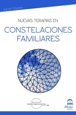 NUEVAS TERAPIAS EN CONSTELACIONES FAMILIARES | 9788498276466 | MASTERS DESARROLLO INTEGRAL DE LA PERSONA