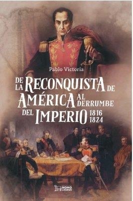DE LA RECONQUISTA DE AMERICA AL DERRUMBE DEL IMPERIO | 9788419349675 | VICTORIA, PABLO