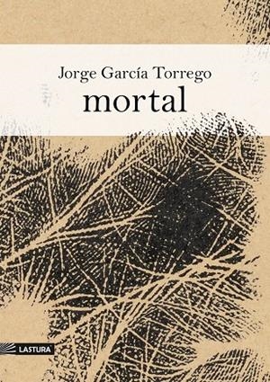 MORTAL | 9788412793628 | GARCÍA TORREGO, JORGE