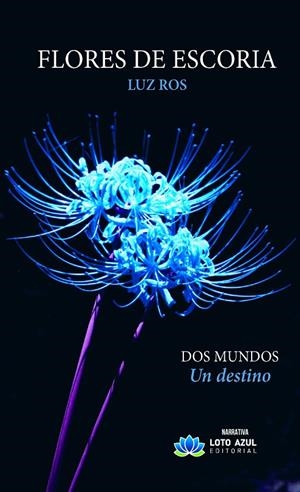 FLORES DE ESCORIA | 9788419871435 | ROS ALFONSO, LUZ