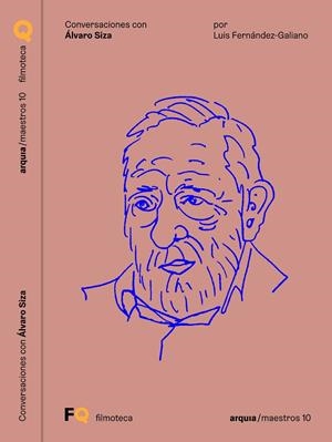 CONVERSACIONES CON ALVARO SIZA | 9788409055722 | SIZA VIEIRA, ALVARO / FERNANDEZ GALIANO, LUIS