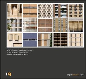 MESTRES. MODERN ARCHITECTURE IN THE REGION OF VALENCIA | 9788412445916 | FERNANDEZ-LLEBREZ MUÑOZ, JOSE ANGEL