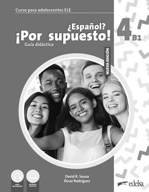NUEVO ¿ESPAÑOL? ¡POR SUPUESTO! 4 (B1). GUÍA DIDÁCTICA | 9788490818213 | SOUSA FERNÁNDEZ, DAVID R. / RODRÍGUEZ GARCÍA, ÓSCAR