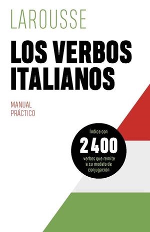 VERBOS ITALIANOS, LOS | 9788419739605 | ÉDITIONS LAROUSSE