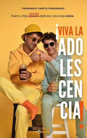 VIVA LA ADOLESCENCIA! | 9788417539894 | GARCIA FERNANDEZ, FERNANDO