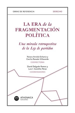 ERA DE LA FRAGMENTACIÓN POLÍTICA, LA | 9788419874153 | VARIOS AUTORES