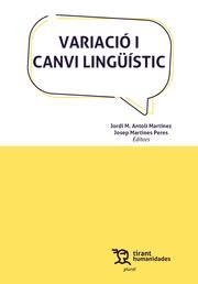 VARIACIÓ O CANVI LINGÜÍSTIC | 9788411830034 | ANTOLÍ MARTÍNEZ, JORDI MANUEL/MARTINES PERES,JOSEP