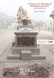 FOSA Y EL MAUSOLEO MEMORIA CRUZADA DE LA REPRESIÓN, LA | 9788411831932 | TORTOSA, VIRGILIO