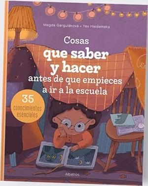 COSAS QUE SABER Y HACER ANTES DE QUE EMPIECES A IR A LA ESCUELA | 9788000071091 | GARGULAKOVA, MAGDA