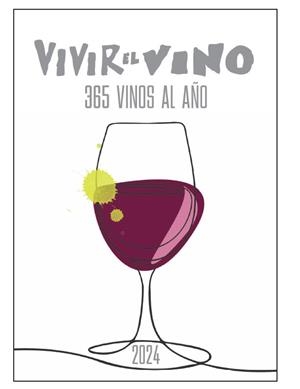 GUÍA VIVIR EL VINO 365 VINOS AL AÑO 2024 | 9788409570973 | EDICIONES VIVIR EL VINO