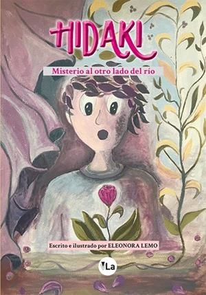 HIDAKI. MISTERIO AL OTRO LADO DEL RIO | 9788419845696 | LEMO ESTRADA, ELEONORA