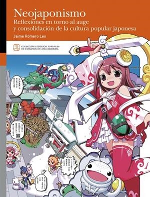 NEOJAPONISMO. REFLEXIONES EN TORNO AL AUGE Y CONSOLIDACIÓN DE LA CULTURA POPULAR | 9788413406848 | ROMERO LEO, JAIME