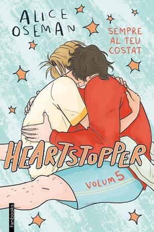 HEARTSTOPPER 05 : SEMPRE AL TEU COSTAT | 9788419150967 | OSEMAN, ALICE