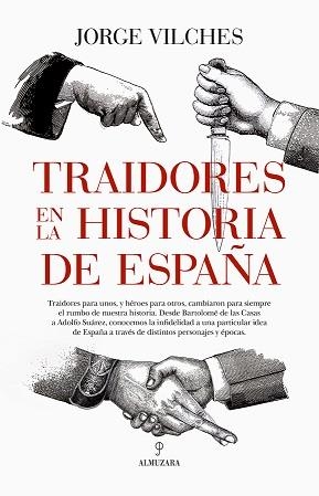 TRAIDORES EN LA HISTORIA DE ESPAÑA | 9788410520028 | VILCHES, JORGE