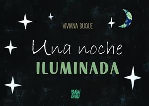 NOCHE ILUMINADA, UNA | 9788419859709 | DUQUE, VIVIANA