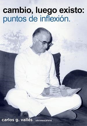 CAMBIO, LUEGO EXISTO | 9788419890399 | GONZALEZ VALLES, CARLOS