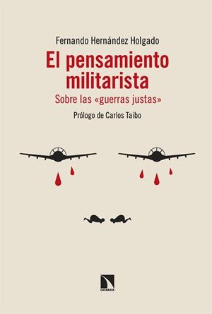 PENSAMIENTO MILITARISTA, EL | 9788413529004 | HERNANDEZ HOLGADO, FERNANDO