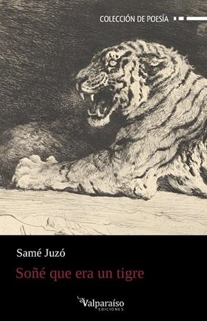 SOÑÉ QUE ERA UN TIGRE | 9788410073104 | JUZO, SAME