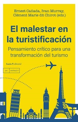 MALESTAR EN LA TURISTIFICACIÓN, EL | 9788419778574 | CAÑADA, ERNEST / MURRAY, IVAN