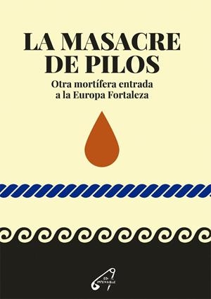 MASACRE DE PILOS, LA | 9788412776812 | OPEN ASSEMBLY AGAINST BORDER