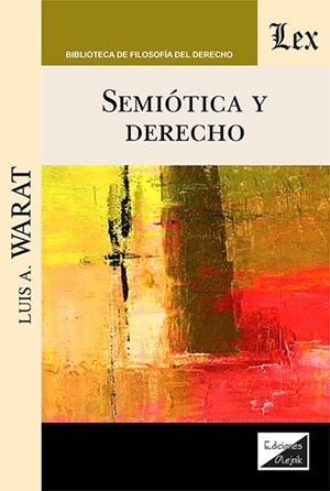 SEMIOTICA Y DERECHO | 9789564074436 | WARAT, LUIS A.