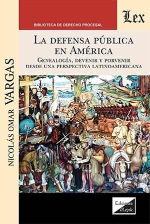 DEFENSA PUBLICA EN AMERICA, LA | 9789564073323 | VARGAS, NICOLAS OMAR